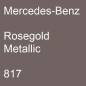 Preview: Mercedes-Benz, Rosegold Metallic, 817.